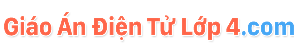 Giáo Án Điện Tử Lớp 4